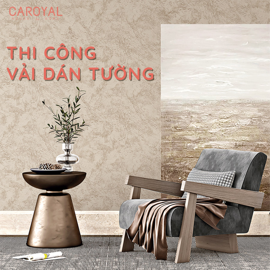 Thi công vải dán tường là gì?