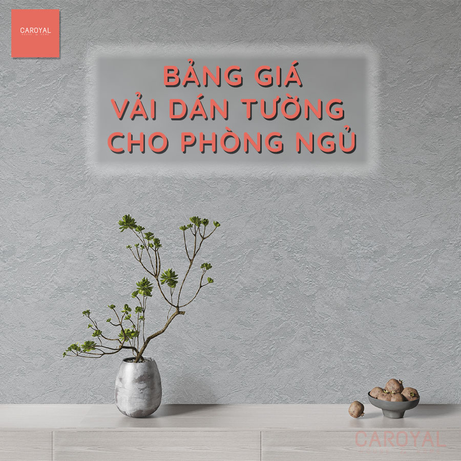 Bảng giá vải dán tường phòng ngủ