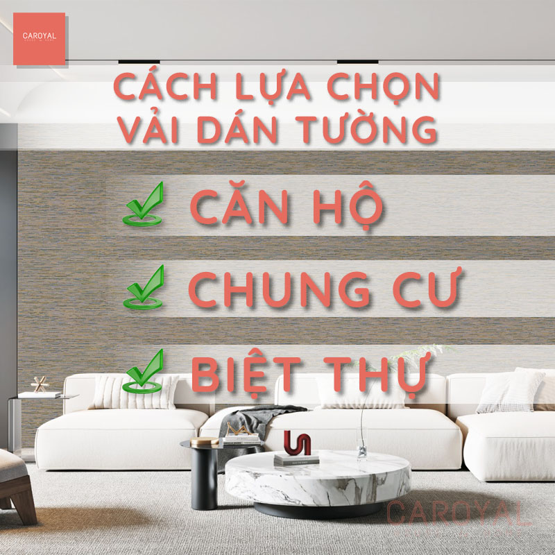 Cách lựa chọn vải dán tường cho căn hộ, chung cư, biệt thự