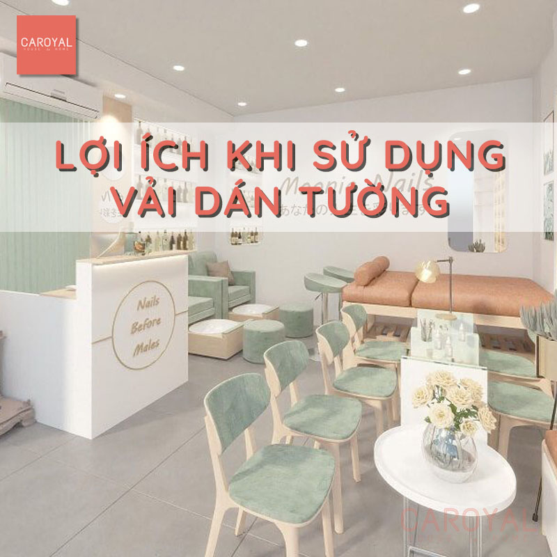 Lợi ích khi sử dụng vải dán tường cho tiệm Spa, Nail, Thẩm mỹ viện