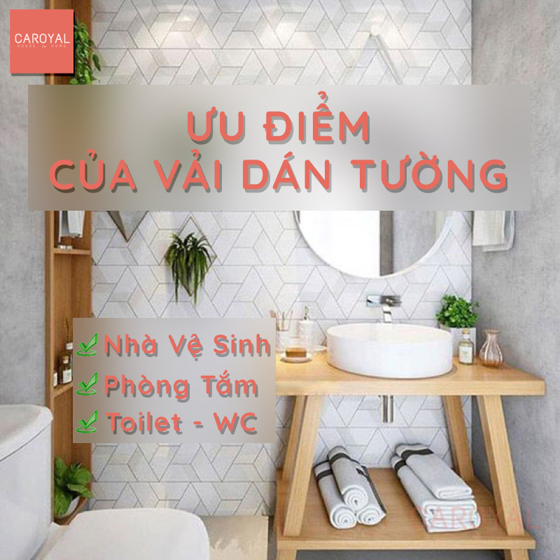 Ưu điểm của Vải dán tường cho nhà vệ sinh, phòng tắm, toilet, WC