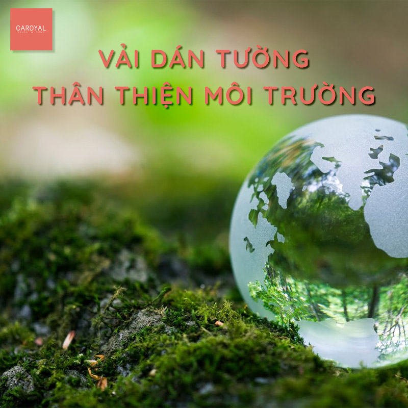 Vải dán tường thân thiện môi trường, không mùi - CAROYAL