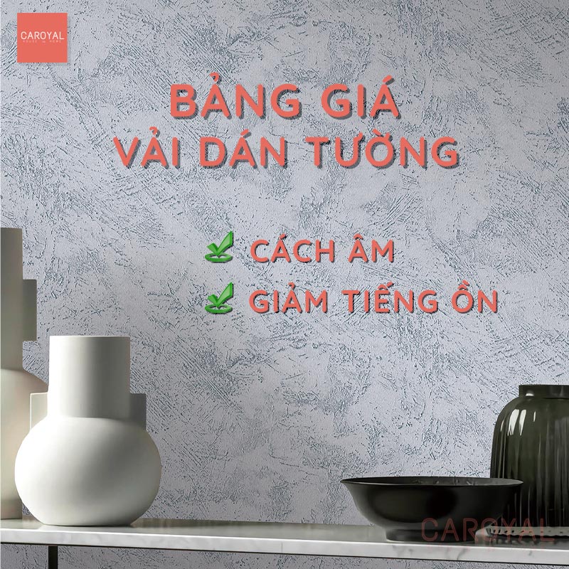 Bảng giá vải dán tường cách âm, giảm tiếng ồn