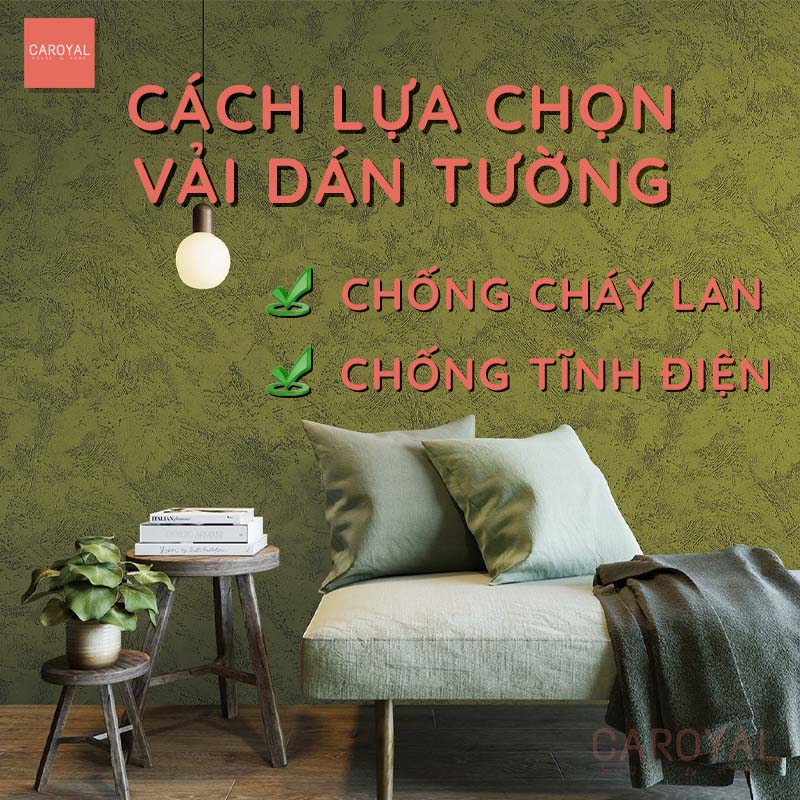 Cách lựa chọn Vải dán tường chống cháy lan, chống tĩnh điện