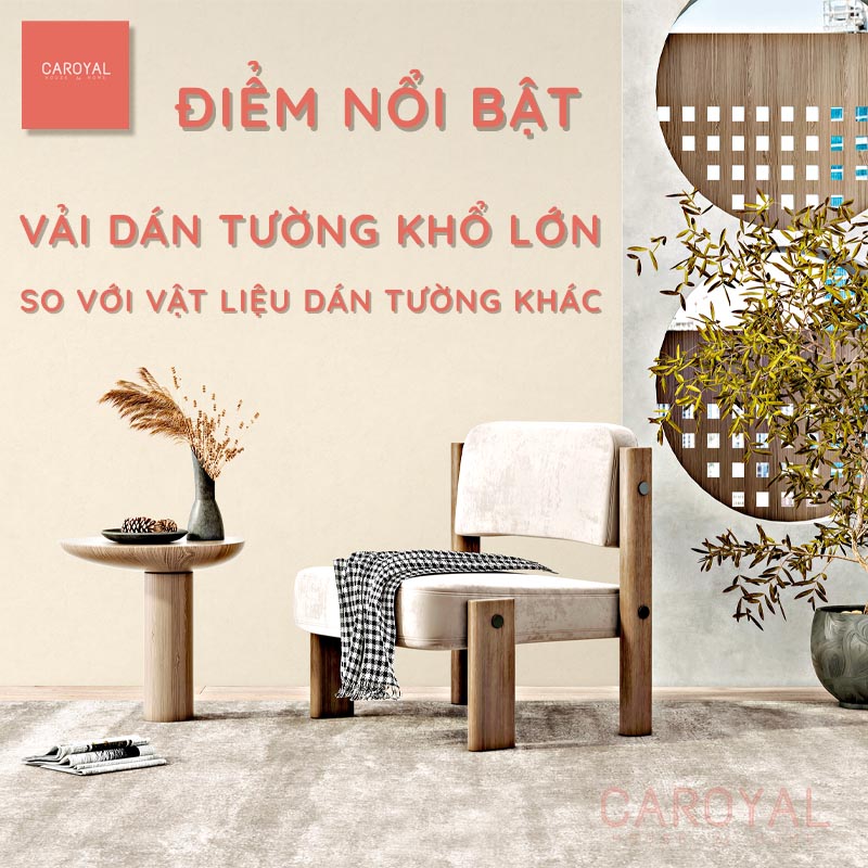 Điểm nối bật của vải dán tường khổ lớn so với vật liệu dán tường khác