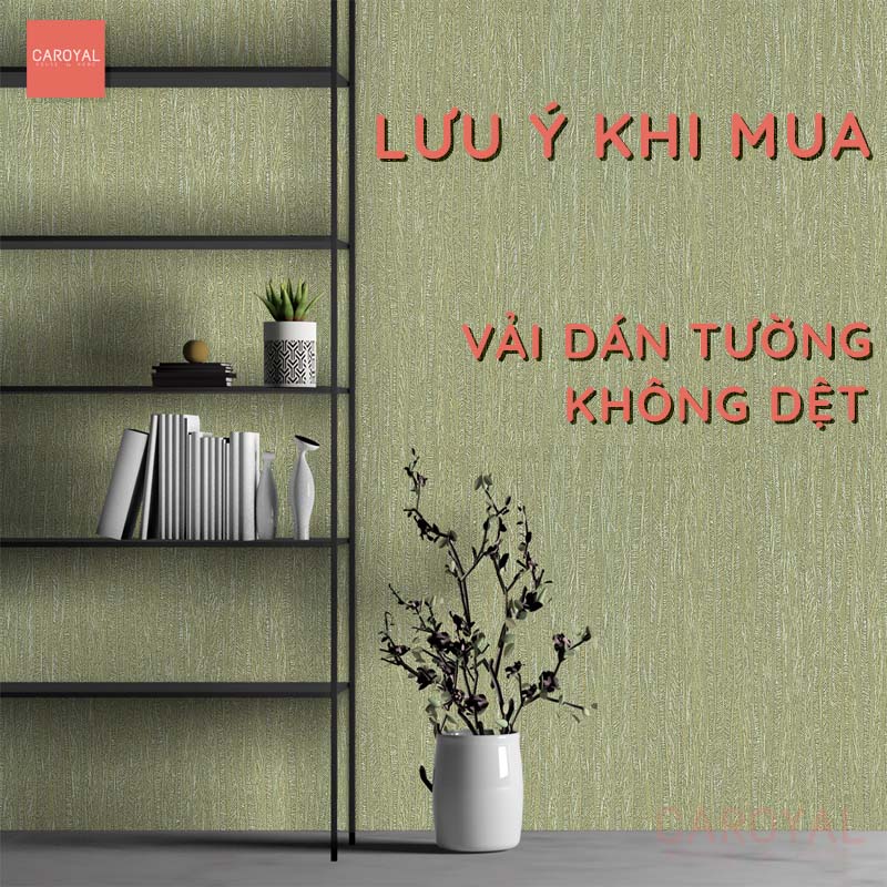 Các lưu ý khi mua vải dán tường không dệt