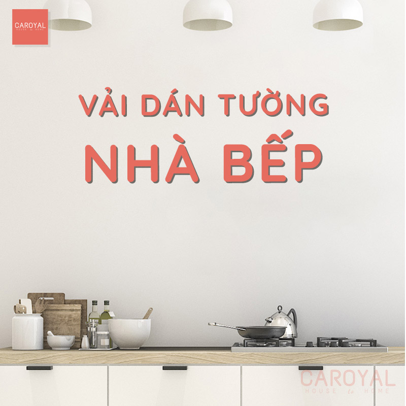 Vải dán tường cho nhà bếp