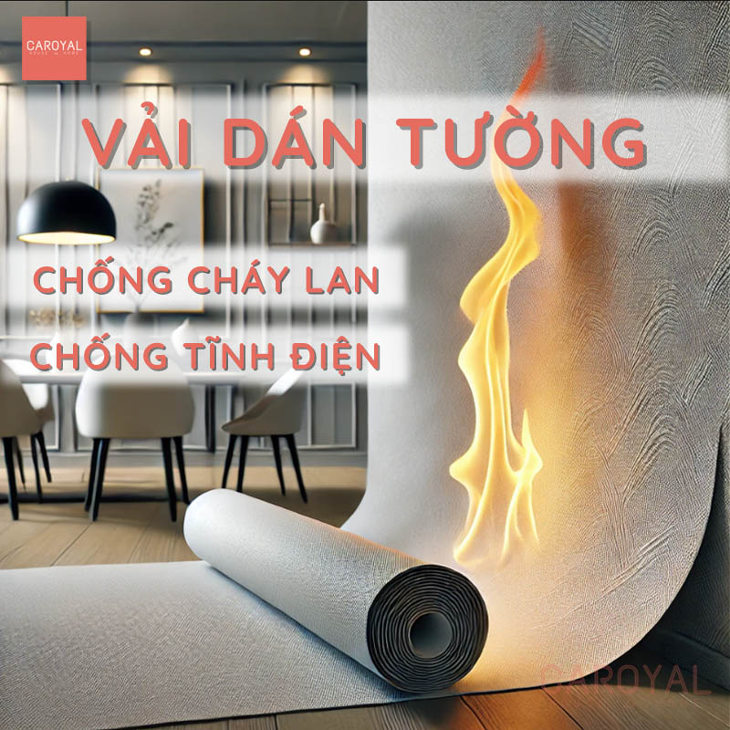 Vải dán tường chống cháy lan, chống tĩnh điện CAROYAL