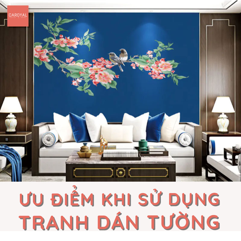 Ưu điểm khi sử dụng tranh dán tường