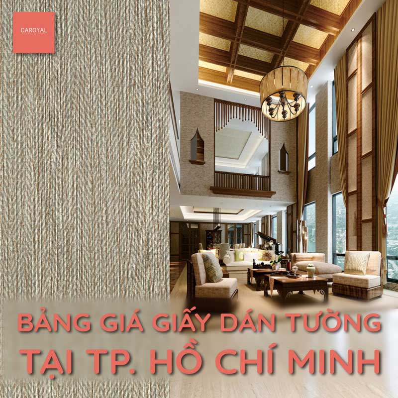 Bảng giá giấy dán tường tại TP.Hồ Chí Minh