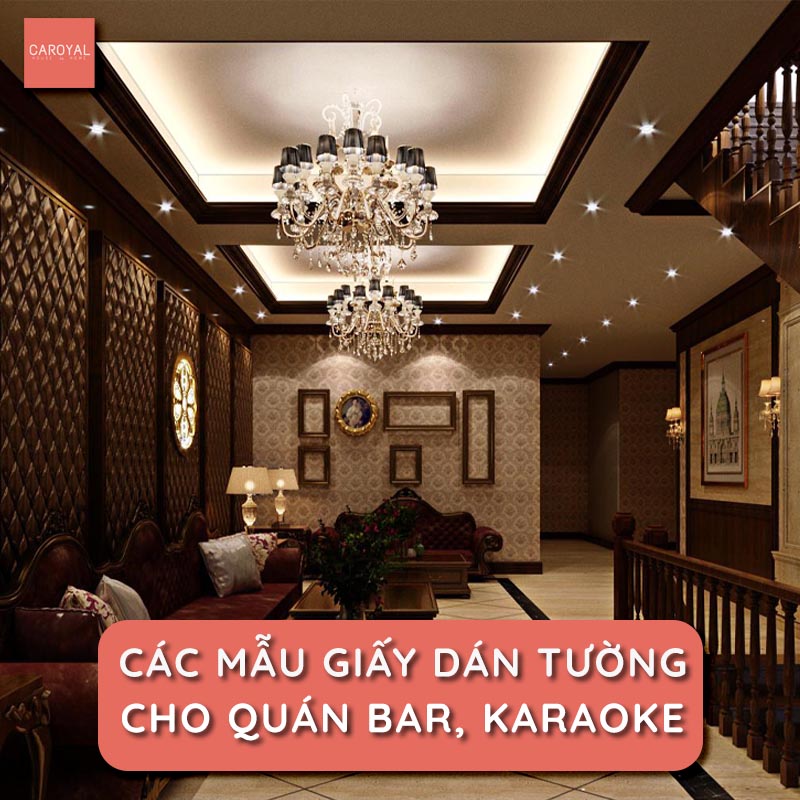 Các mẫu giấy dán tường quán Bar, Karaoke đẹp