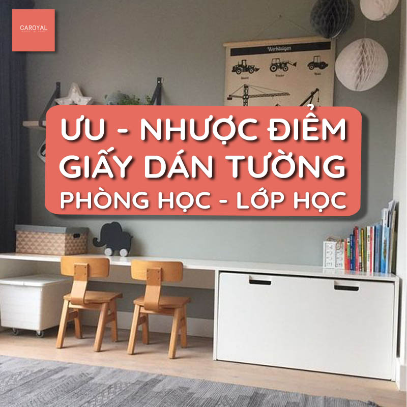 Ưu nhược điểm giấy dán tường trang trí cho phòng học, lớp học