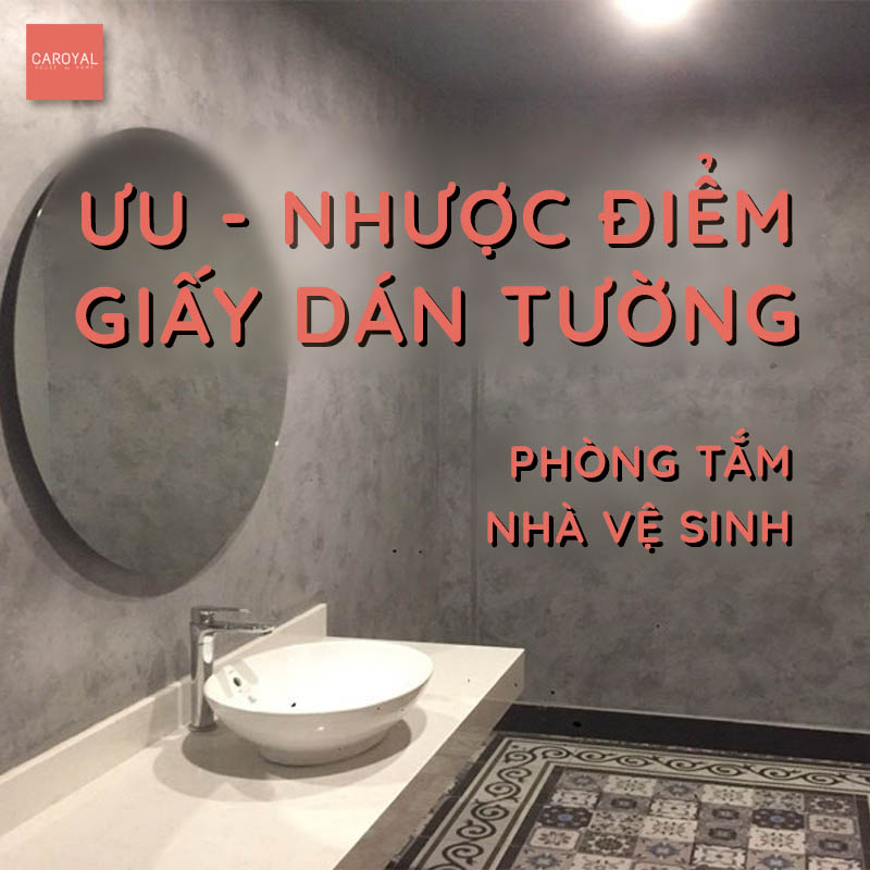 Ưu nhược điểm của giấy dán tường phòng tắm, nhà vệ sinh