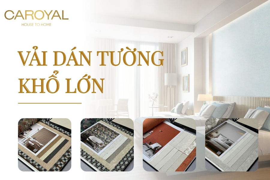 Vải dán tường khổ lớn cao cấp, không ghép nối, thiết kế theo yêu cầu