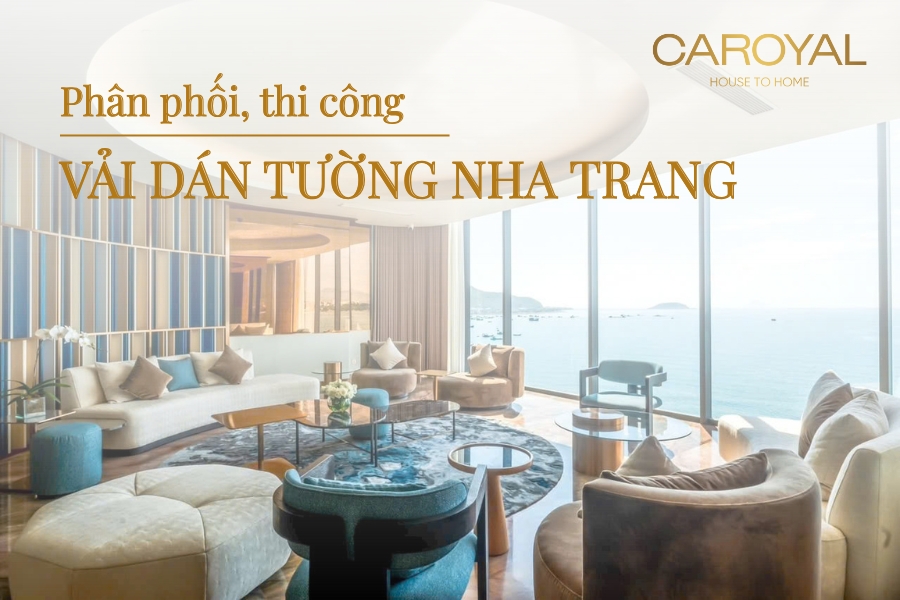 Vải dán tường Nha Trang - Giải pháp cho khách sạn, resort cao cấp