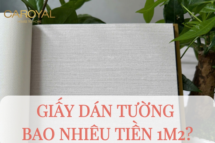 Giấy dán tường bao nhiêu tiền 1m2? Bảng giá và chi phí thi công Giấy dán tường bao nhiêu tiền 1m2? Bảng giá và chi phí thi công