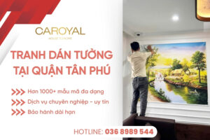 Thi công tranh dán tường tại quận Tân Phú uy tín - chuyên nghiệp