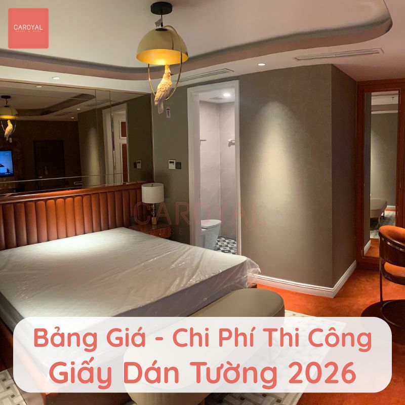 Bảng Giá Và Chi Phí Thi Công Giấy Dán Tường