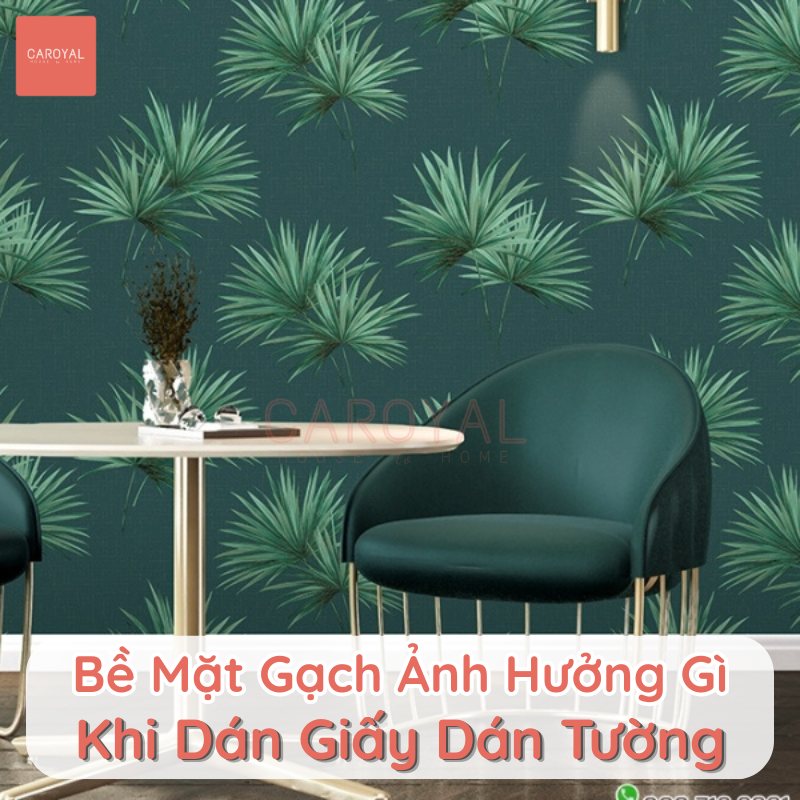 Bề mặt gạch ảnh hưởng gì khi dán giấy dán tường