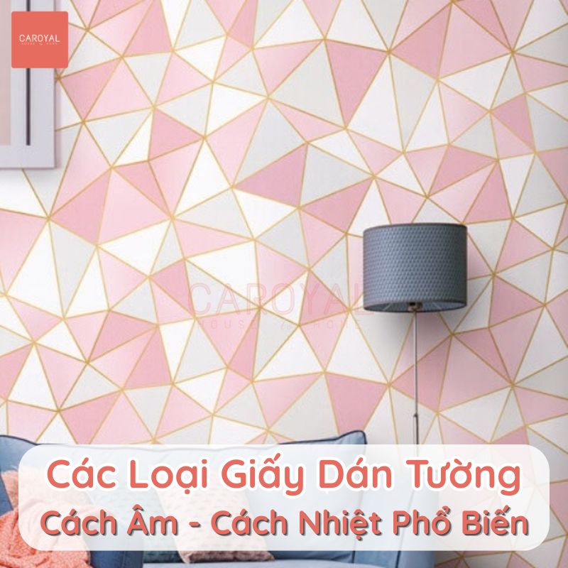 Các loại giấy dán tường cách âm cách nhiệt phổ biến