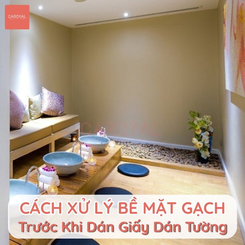 Cách xử lý bề mặt gạch trước khi dán giấy dán tường
