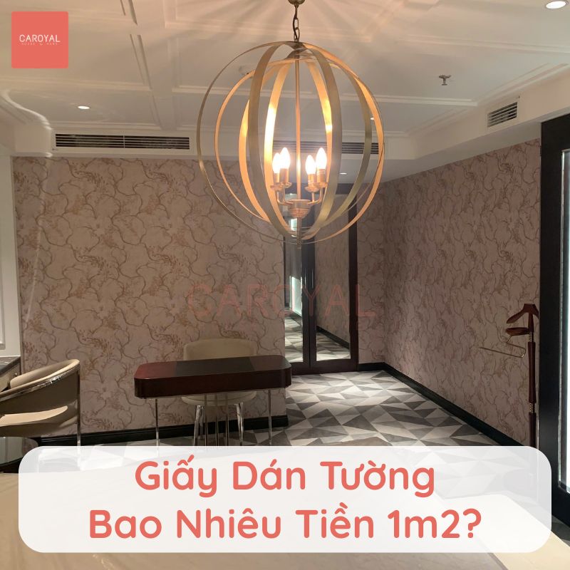 Giấy dán tường bao nhiêu tiền 1m2