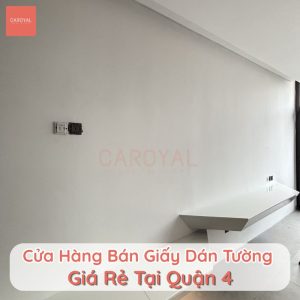 Cửa hàng bán giấy dán tường giá rẻ tại Quận 4