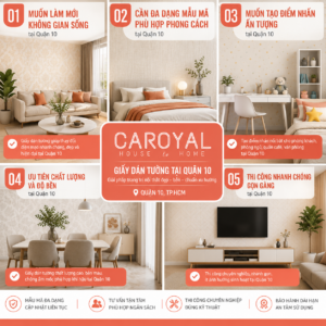CAROYAL - Đơn vị cung cấp giấy dán tường giá kho mẫu đẹp tại Quận 10