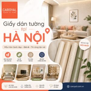 Giấy Dán Tường Tại Hà Nội Mẫu Hàn Quốc Đẹp, Giá Rẻ, Thi Công Tận Nơi