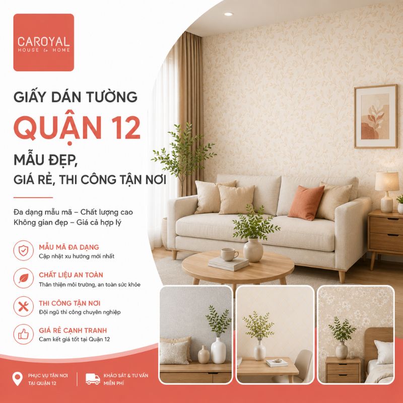 Giấy Dán Tường Quận 12 Mẫu Đẹp, Giá Rẻ, Thi Công Tận Nơi