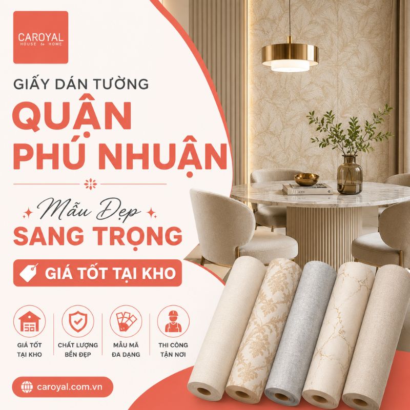 Giấy Dán Tường Quận Phú Nhuận Mẫu Đẹp Sang Trọng, Giá Tốt Tại Kho