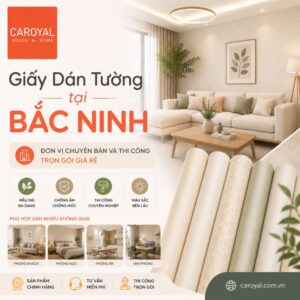 Giấy Dán Tường Tại Bắc Ninh Đơn Vị Chuyên Bán Và Thi Công Trọn Gói Giá Rẻ