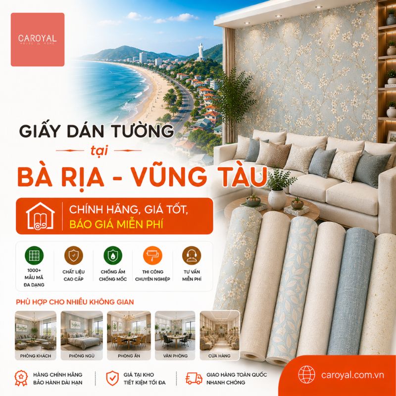 Giấy Dán Tường Bà Rịa – Vũng Tàu Chính Hãng, Giá Tốt, Báo Giá Nhanh