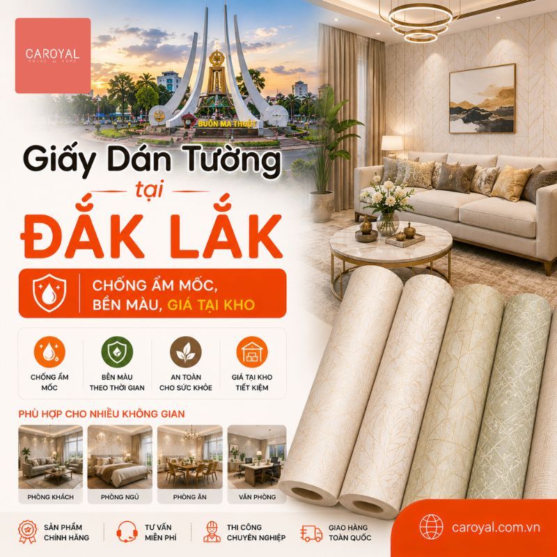 Giấy Dán Tường Tại Đắk Lắk Chống Ẩm Mốc, Bền Màu, Giá Tại Kho