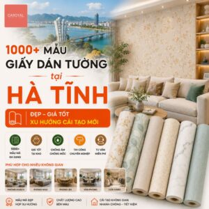 1000+ Mẫu Giấy Dán Tường Tại Hà Tĩnh Đẹp, Giá Tốt, Xu Hướng Cải Tạo Mới